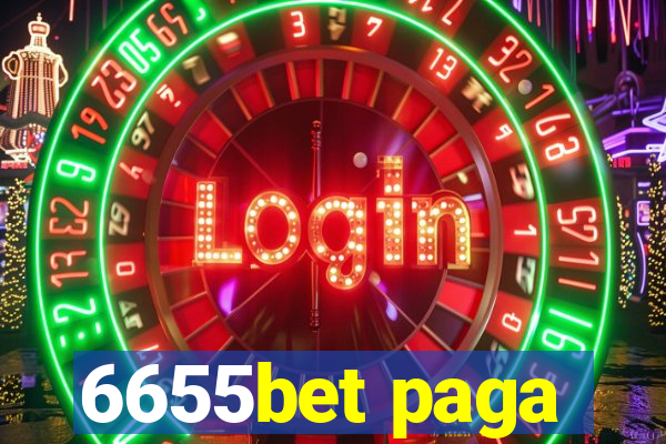 6655bet paga